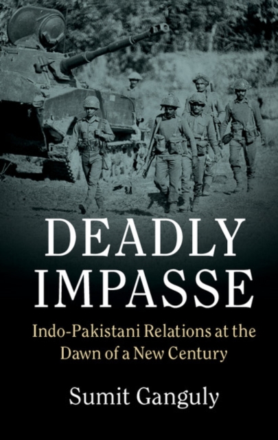 Deadly Impasse : Indo-Pakistani Relations at the Dawn of a New Century, EPUB eBook