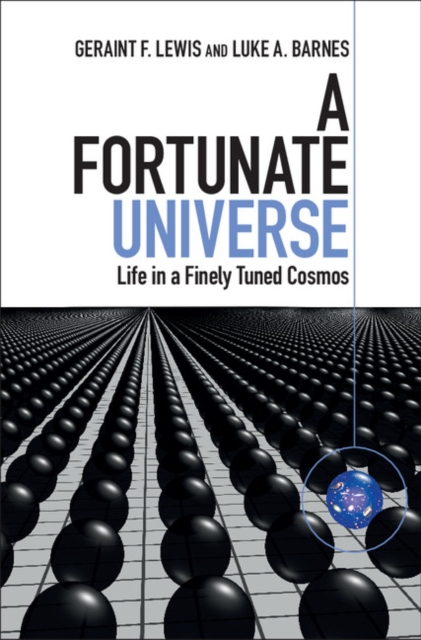 A Fortunate Universe : Life in a Finely Tuned Cosmos, EPUB eBook