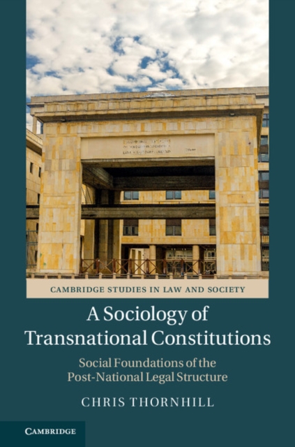 Sociology of Transnational Constitutions : Social Foundations of the Post-National Legal Structure, PDF eBook