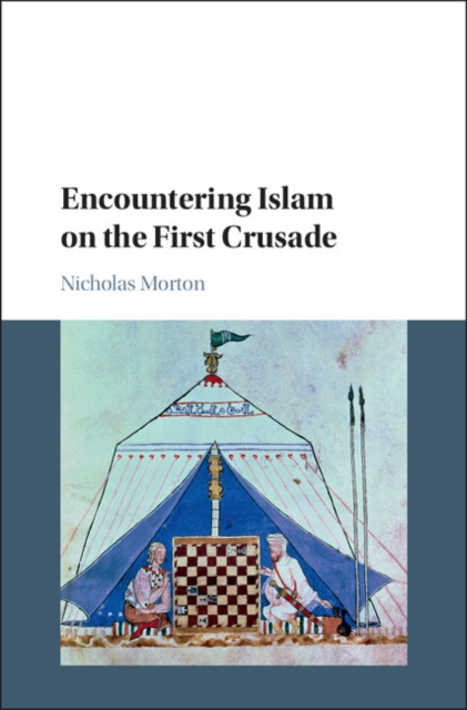 Encountering Islam on the First Crusade, EPUB eBook