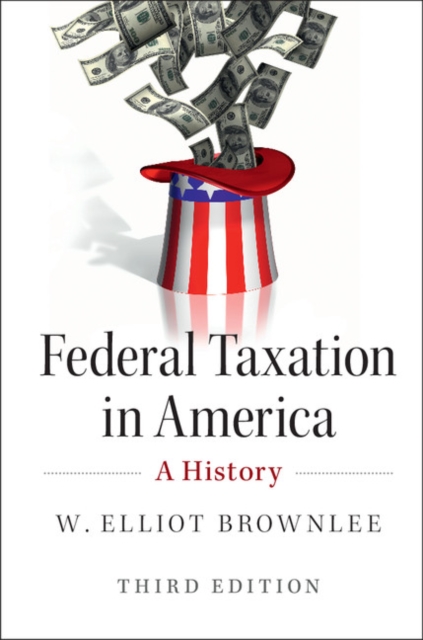 Federal Taxation in America : A History, PDF eBook
