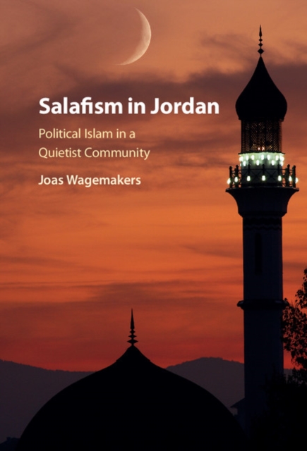Salafism in Jordan : Political Islam in a Quietist Community, EPUB eBook