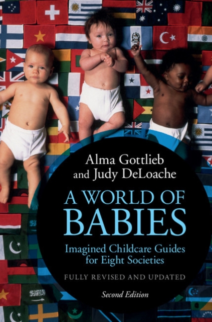 World of Babies : Imagined Childcare Guides for Eight Societies, PDF eBook