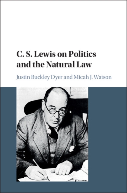 C. S. Lewis on Politics and the Natural Law, EPUB eBook