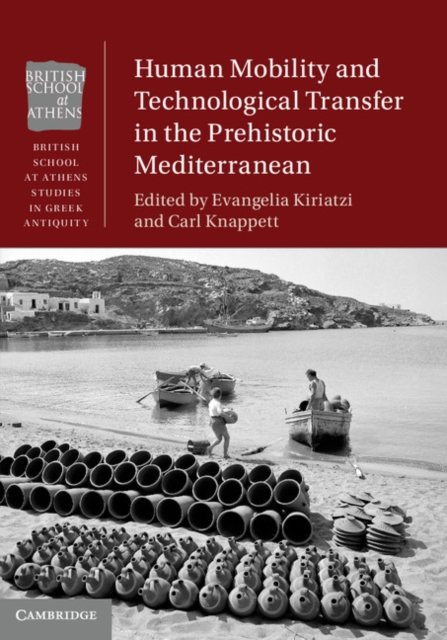 Human Mobility and Technological Transfer in the Prehistoric Mediterranean, EPUB eBook