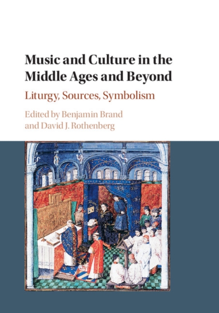 Music and Culture in the Middle Ages and Beyond : Liturgy, Sources, Symbolism, EPUB eBook