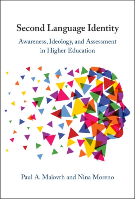 Second Language Identity : Awareness, Ideology, and Assessment in Higher Education, PDF eBook