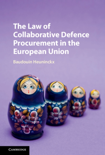 Law of Collaborative Defence Procurement in the European Union, PDF eBook