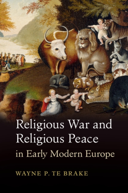 Religious War and Religious Peace in Early Modern Europe, EPUB eBook