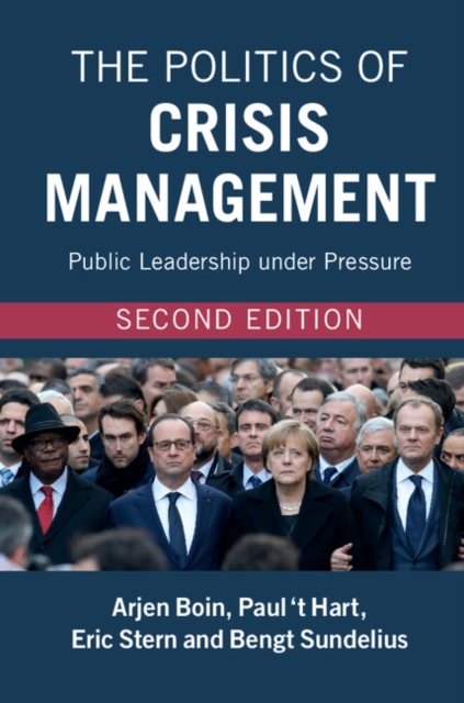 Politics of Crisis Management : Public Leadership under Pressure, EPUB eBook