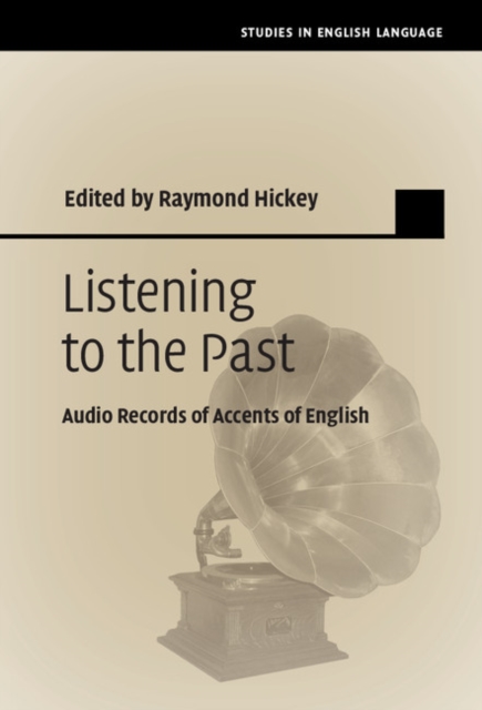 Listening to the Past : Audio Records of Accents of English, EPUB eBook