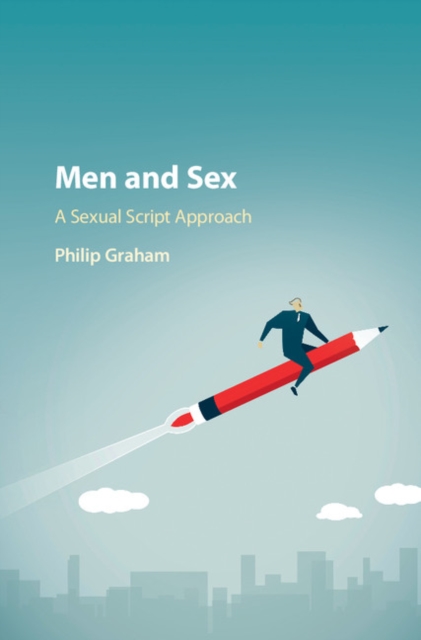 Men and Sex : A Sexual Script Approach, EPUB eBook