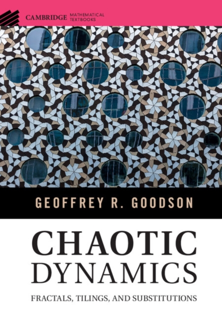 Chaotic Dynamics : Fractals, Tilings, and Substitutions, EPUB eBook