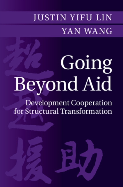 Going Beyond Aid : Development Cooperation for Structural Transformation, PDF eBook