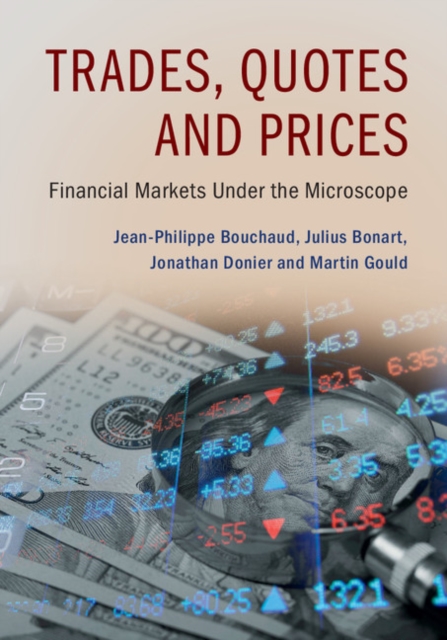 Trades, Quotes and Prices : Financial Markets Under the Microscope, EPUB eBook