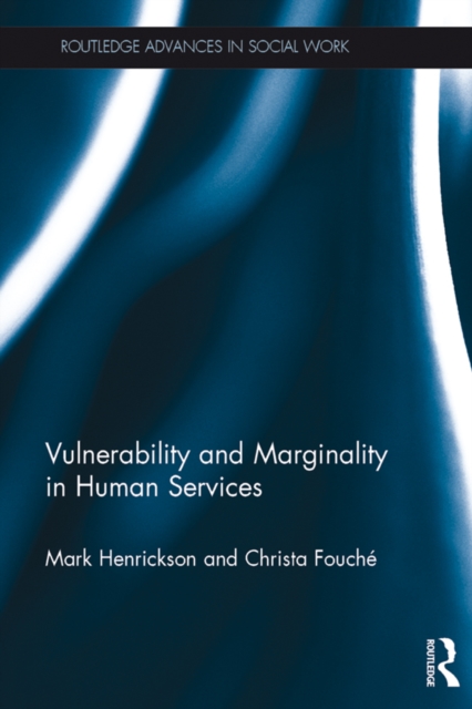 Vulnerability and Marginality in Human Services, PDF eBook