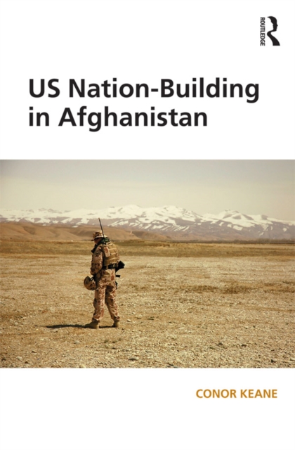US Nation-Building in Afghanistan, PDF eBook