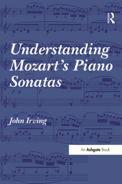 Understanding Mozart's Piano Sonatas, PDF eBook