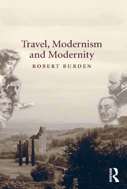 Travel, Modernism and Modernity, EPUB eBook