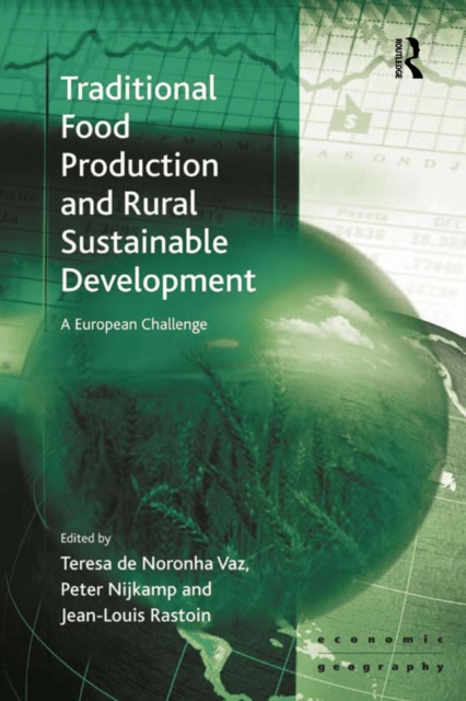 Traditional Food Production and Rural Sustainable Development : A European Challenge, EPUB eBook