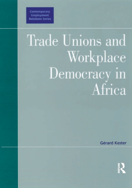 Trade Unions and Workplace Democracy in Africa, EPUB eBook