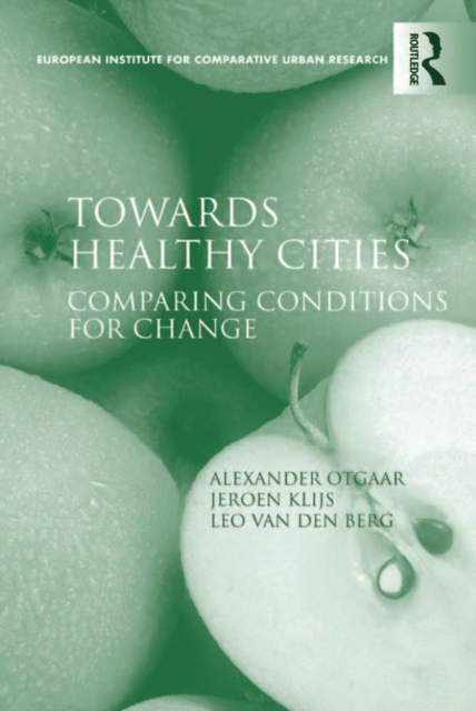 Towards Healthy Cities : Comparing Conditions for Change, PDF eBook