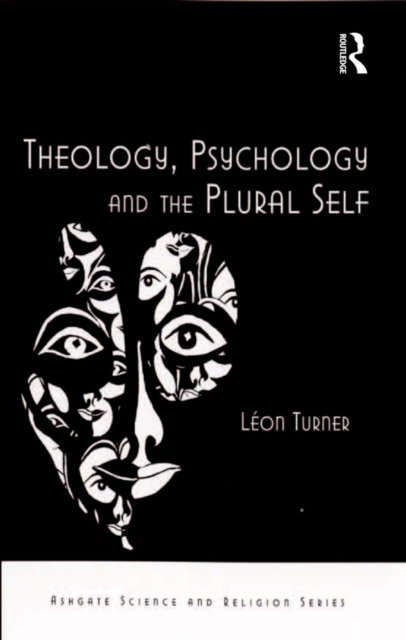 Theology, Psychology and the Plural Self, EPUB eBook