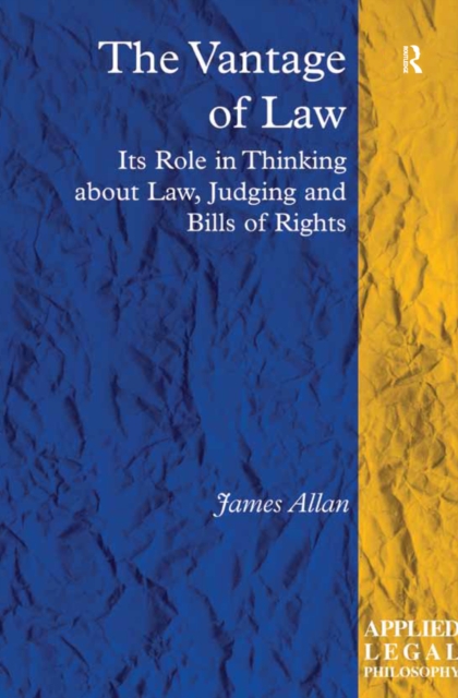 The Vantage of Law : Its Role in Thinking about Law, Judging and Bills of Rights, EPUB eBook