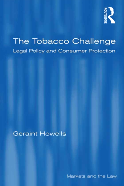 The Tobacco Challenge : Legal Policy and Consumer Protection, PDF eBook