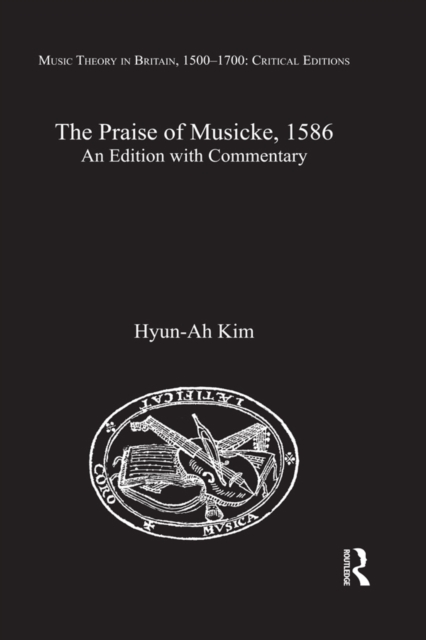 The Praise of Musicke, 1586 : An Edition with Commentary, EPUB eBook