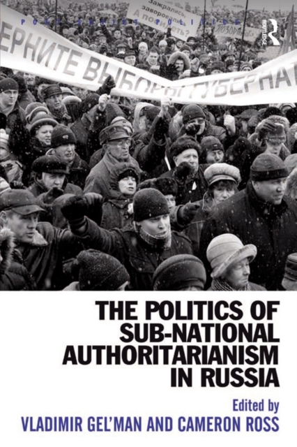 The Politics of Sub-National Authoritarianism in Russia, EPUB eBook