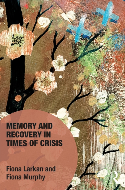 Memory and Recovery in Times of Crisis, EPUB eBook