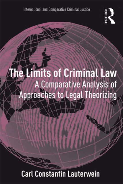 The Limits of Criminal Law : A Comparative Analysis of Approaches to Legal Theorizing, EPUB eBook