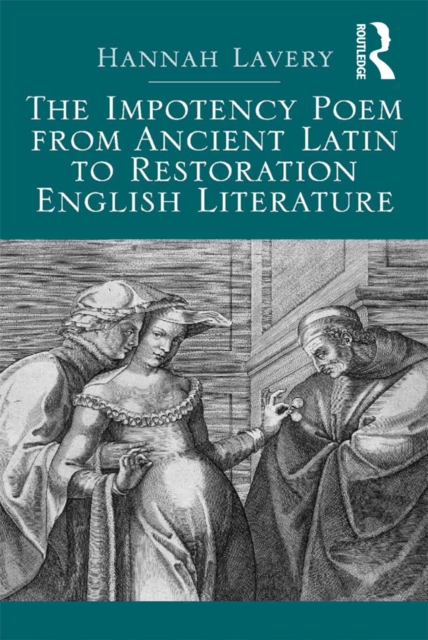The Impotency Poem from Ancient Latin to Restoration English Literature, EPUB eBook