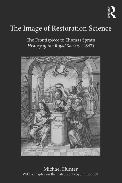 The Image of Restoration Science : The Frontispiece to Thomas Sprat's History of the Royal Society (1667), EPUB eBook
