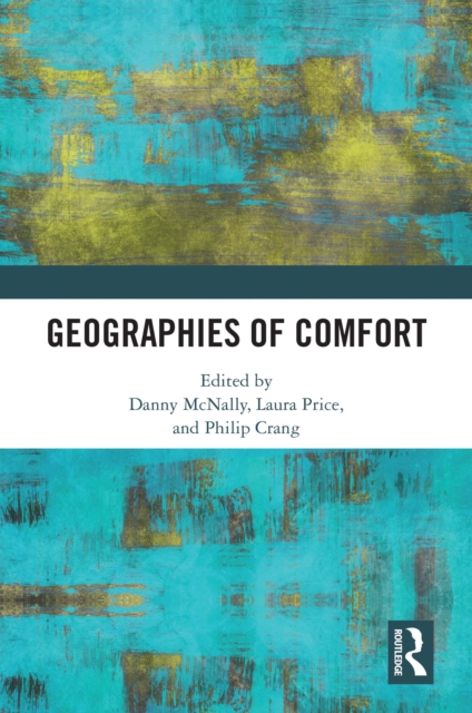 Geographies of Comfort, PDF eBook
