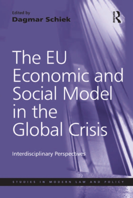 The EU Economic and Social Model in the Global Crisis : Interdisciplinary Perspectives, EPUB eBook