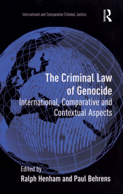 The Criminal Law of Genocide : International, Comparative and Contextual Aspects, EPUB eBook