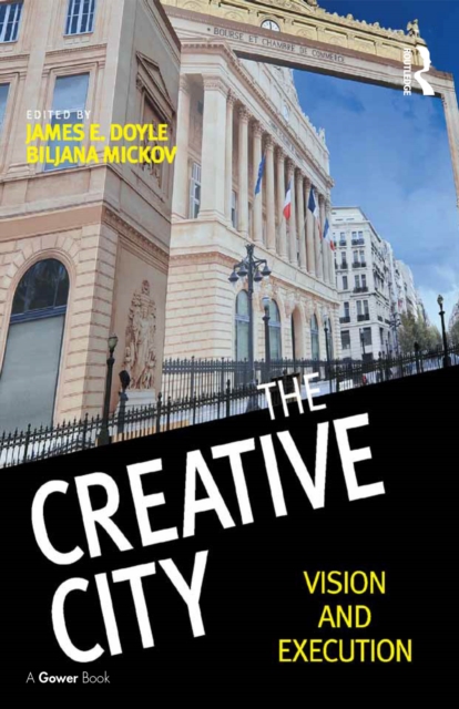The Creative City : Vision and Execution, PDF eBook