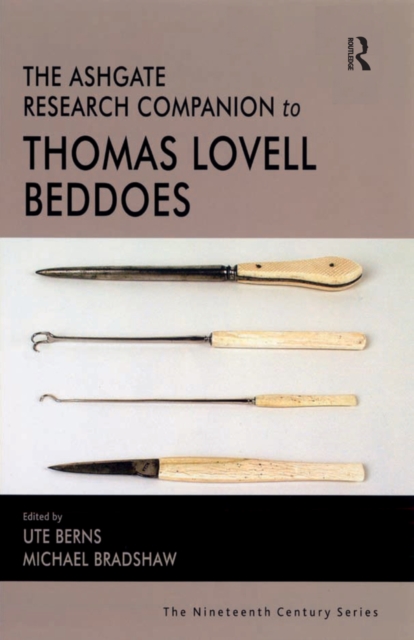 The Ashgate Research Companion to Thomas Lovell Beddoes, EPUB eBook