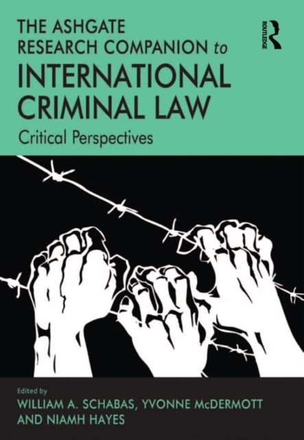 The Ashgate Research Companion to International Criminal Law : Critical Perspectives, EPUB eBook