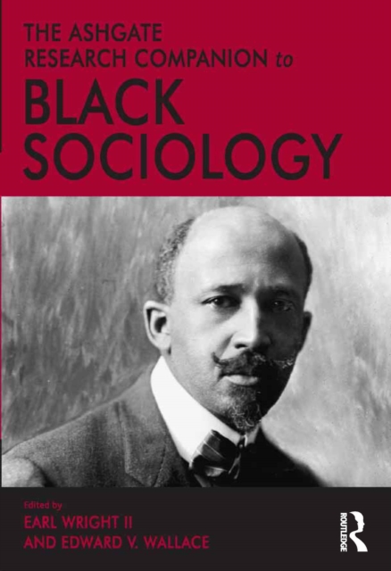 The Ashgate Research Companion to Black Sociology, EPUB eBook