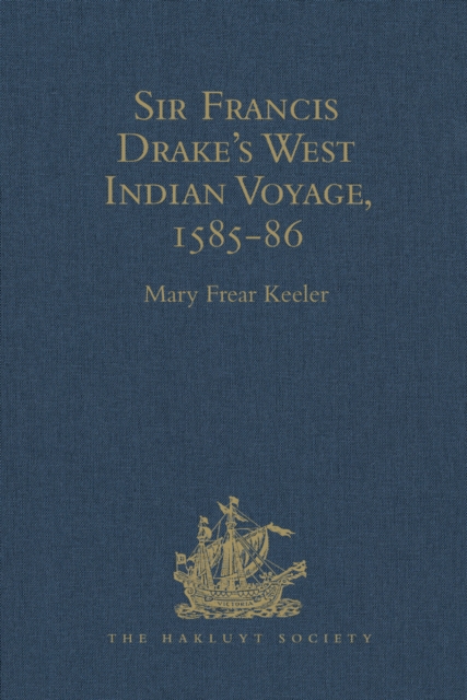 Sir Francis Drake's West Indian Voyage, 1585-86, PDF eBook