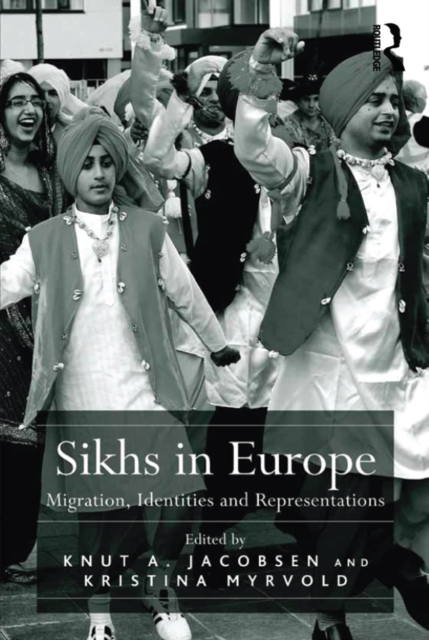 Sikhs in Europe : Migration, Identities and Representations, PDF eBook