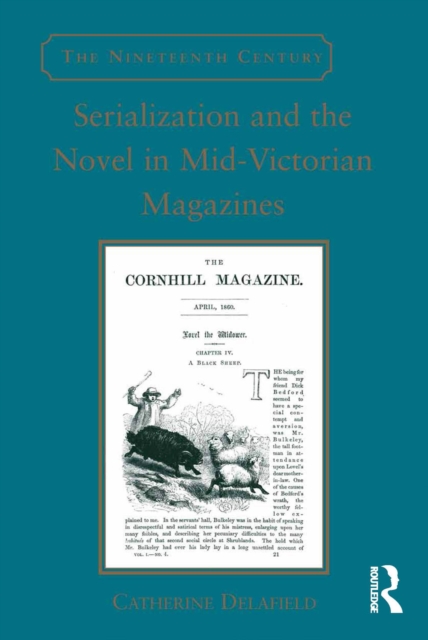 Serialization and the Novel in Mid-Victorian Magazines, PDF eBook