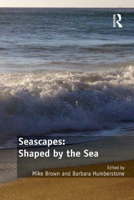 Seascapes: Shaped by the Sea, PDF eBook