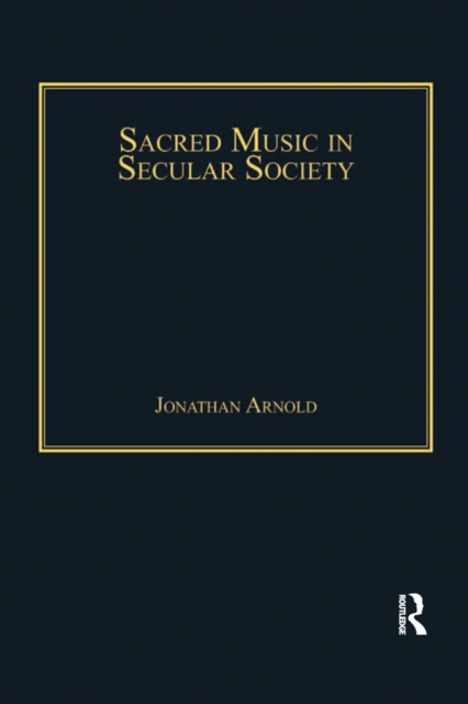 Sacred Music in Secular Society, PDF eBook