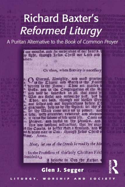 Richard Baxter's Reformed Liturgy : A Puritan Alternative to the Book of Common Prayer, EPUB eBook