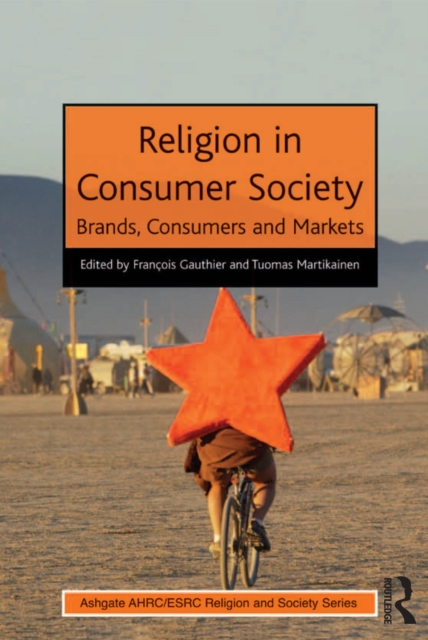 Religion in Consumer Society : Brands, Consumers and Markets, PDF eBook