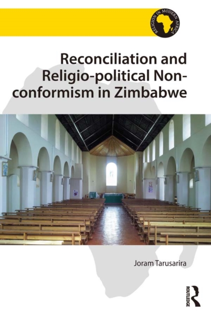 Reconciliation and Religio-political Non-conformism in Zimbabwe, PDF eBook